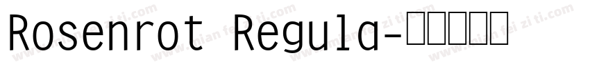 Rosenrot Regula字体转换